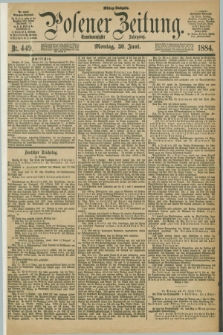 Posener Zeitung. Jg.91, Nr. 449 (30 Juni 1884) - Mittag=Ausgabe.