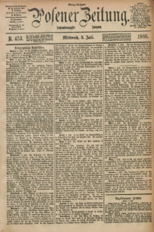 Posener Zeitung. Jg.96, Nr. 453 (3 Juli 1889) - Mittag=Ausgabe.