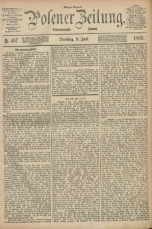 Posener Zeitung. Jg.96, Nr. 467 (9 Juli 1889) - Morgen=Ausgabe. + dod.