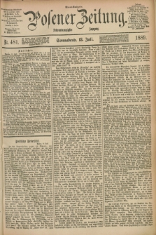 Posener Zeitung. Jg.96, Nr. 481 (13 Juli 1889) - Abend=Ausgabe.