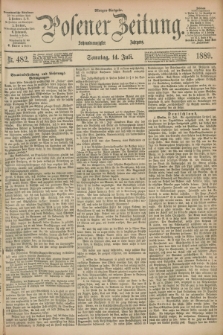 Posener Zeitung. Jg.96, Nr. 482 (14 Juli 1889) - Morgen=Ausgabe. + dod.