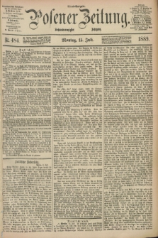 Posener Zeitung. Jg.96, Nr. 484 (15 Juli 1889) - Abend=Ausgabe.