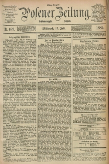 Posener Zeitung. Jg.96, Nr. 489 (17 Juli 1889) - Mittag=Ausgabe.