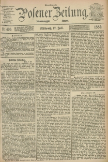 Posener Zeitung. Jg.96, Nr. 490 (17 Juli 1889) - Abend=Ausgabe.
