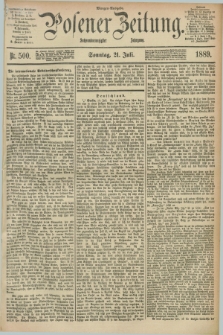 Posener Zeitung. Jg.96, Nr. 500 (21 Juli 1889) - Morgen=Ausgabe. + dod.