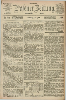 Posener Zeitung. Jg.96, Nr. 504 (23 Juli 1889) - Mittag=Ausgabe.