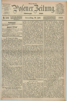 Posener Zeitung. Jg.96, Nr. 509 (25 Juli 1889) - Morgen=Ausgabe. + dod.