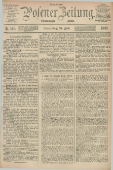 Posener Zeitung. Jg.96, Nr. 510 (25 Juli 1889) - Mittag=Ausgabe.