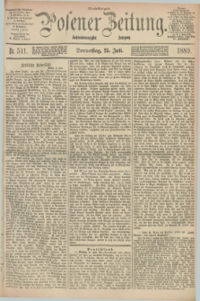 Posener Zeitung. Jg.96, Nr. 511 (25 Juli 1889) - Abend=Ausgabe.