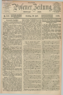 Posener Zeitung. Jg.96, Nr. 522 (30 Juli 1889)