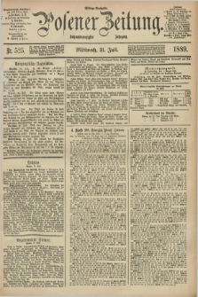 Posener Zeitung. Jg.96, Nr. 525 (31 Juli 1889) - Mittag=Ausgabe.