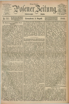 Posener Zeitung. Jg.96, Nr. 533 (3 August 1889) - Morgen=Ausgabe. + dod.