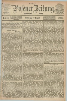 Posener Zeitung. Jg.96, Nr. 544 (7 August 1889) - Abend=Ausgabe.