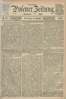 Posener Zeitung. Jg.96, Nr. 563 (15 August 1889) - Morgen=Ausgabe. + dod.
