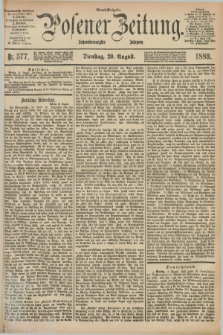 Posener Zeitung. Jg.96, Nr. 577 (20 August 1889) - Abend=Ausgabe.