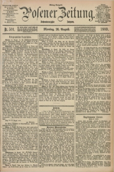 Posener Zeitung. Jg.96, Nr. 591 (26 Auggust 1889) - Mittag=Ausgabe.