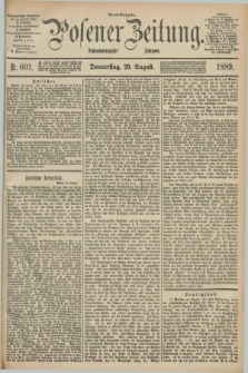 Posener Zeitung. Jg.96, Nr. 601 (29 August 1889) - Abend=Ausgabe.