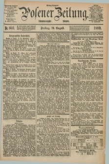 Posener Zeitung. Jg.96, Nr. 603 (30 August 1889) - Mittag=Ausgabe.