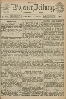 Posener Zeitung. Jg.96, Nr. 605 (31 August 1889) - Morgen=Ausgabe. + dod.