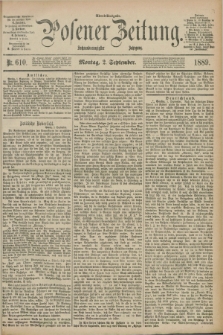Posener Zeitung. Jg.96, Nr. 610 (2 September 1889) - Abend=Ausgabe.