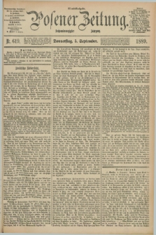 Posener Zeitung. Jg.96, Nr. 619 (5 September 1889) - Abend=Ausgabe.
