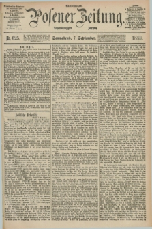 Posener Zeitung. Jg.96, Nr. 625 (7 September 1889) - Abend=Ausgabe.