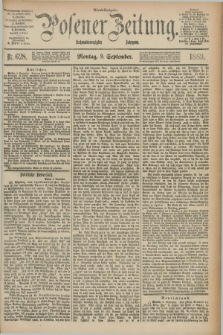 Posener Zeitung. Jg.96, Nr. 628 (9 September 1889) - Abend=Ausgabe.