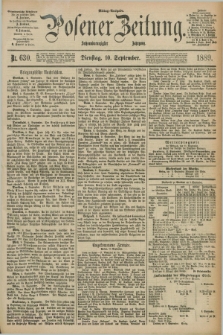 Posener Zeitung. Jg.96, Nr. 630 (10 September 1889) - Mittag=Ausgabe.