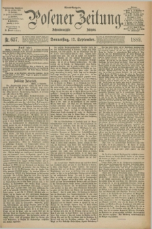 Posener Zeitung. Jg.96, Nr. 637 (12 September 1889) - Abend=Ausgabe.