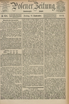 Posener Zeitung. Jg.96, Nr. 638 (13 September 1889) - Morgen=Ausgabe. + dod.