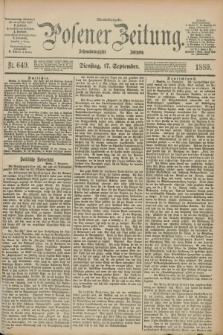 Posener Zeitung. Jg.96, Nr. 649 (17 September 1889) - Abend=Ausgabe.