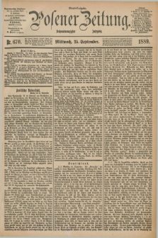 Posener Zeitung. Jg.96, Nr. 670 (25 September 1889) - Abend=Ausgabe.