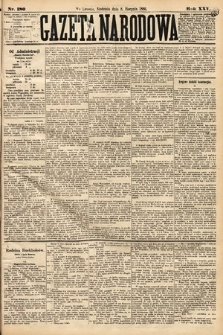 Gazeta Narodowa. 1886, nr 180