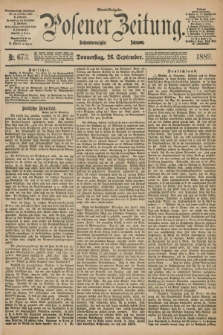 Posener Zeitung. Jg.96, Nr. 673 (26 September 1889) - Abend=Ausgabe.