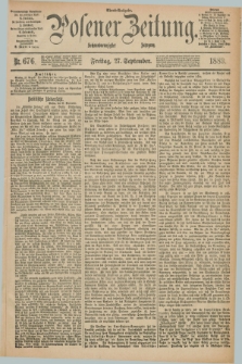 Posener Zeitung. Jg.96, Nr. 676 (27 September 1889) - Abend=Ausgabe.