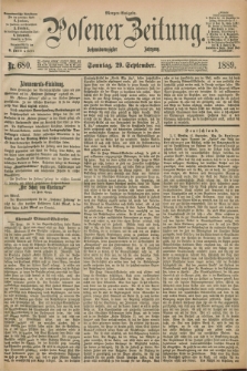 Posener Zeitung. Jg.96, Nr. 680 (29 September 1889) - Morgen=Ausgabe. + dod.