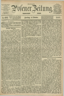 Posener Zeitung. Jg.96, Nr. 694 (4 Oktober 1889) - Abend=Ausgabe.