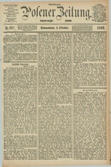 Posener Zeitung. Jg.96, Nr. 697 (5 Oktober 1889) - Abend=Ausgabe.