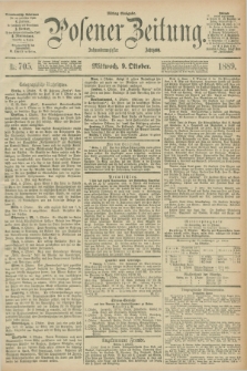 Posener Zeitung. Jg.96, Nr. 705 (9 Oktober 1889) - Mittag=Ausgabe.