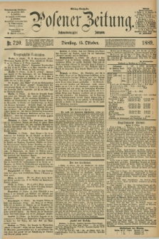 Posener Zeitung. Jg.96, Nr. 720 (15 Oktober 1889) - Mittag=Ausgabe.