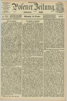 Posener Zeitung. Jg.96, Nr. 722 (16 Oktober 1889) - Morgen=Ausgabe. + dod.