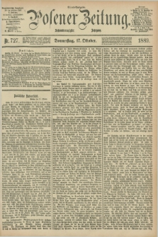 Posener Zeitung. Jg.96, Nr. 727 (17 Oktober 1889) - Abend=Ausgabe.