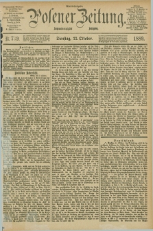 Posener Zeitung. Jg.96, Nr. 739 (22 Oktober 1889) - Abend=Ausgabe.