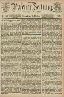 Posener Zeitung. Jg.96, Nr. 749 (26 Oktober 1889) - Morgen=Ausgabe. + dod.