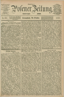 Posener Zeitung. Jg.96, Nr. 751 (26 Oktober 1889) - Abend=Ausgabe.