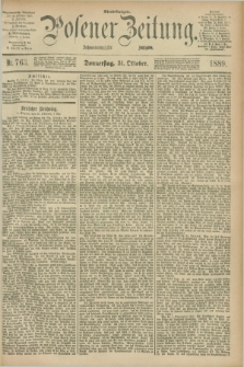 Posener Zeitung. Jg.96, Nr. 763 (31 Oktober 1889) - Abend=Ausgabe.
