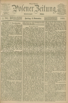 Posener Zeitung. Jg.96, Nr. 782 (8 November 1889) - Morgen=Ausgabe. + dod.