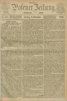 Posener Zeitung. Jg.96, Nr. 802 (15 November 1889) - Abend=Ausgabe.
