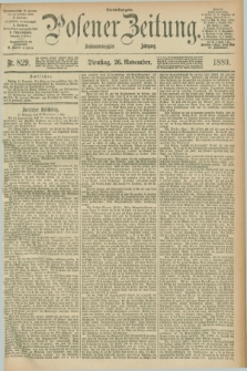 Posener Zeitung. Jg.96, Nr. 829 (26 November 1889) - Abend=Ausgabe.