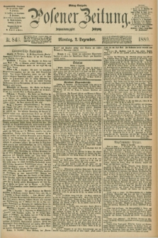 Posener Zeitung. Jg.96, Nr. 843 (2 Dezember 1889) - Mittag=Ausgabe.